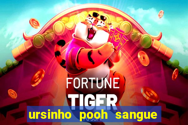 ursinho pooh sangue e mel 2 assistir online